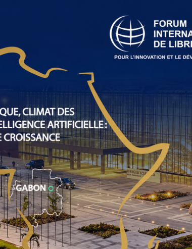 Gabon : Forum international de Libreville pour l’innovation et le développement, un nouveau rendez-vous stratégique.
